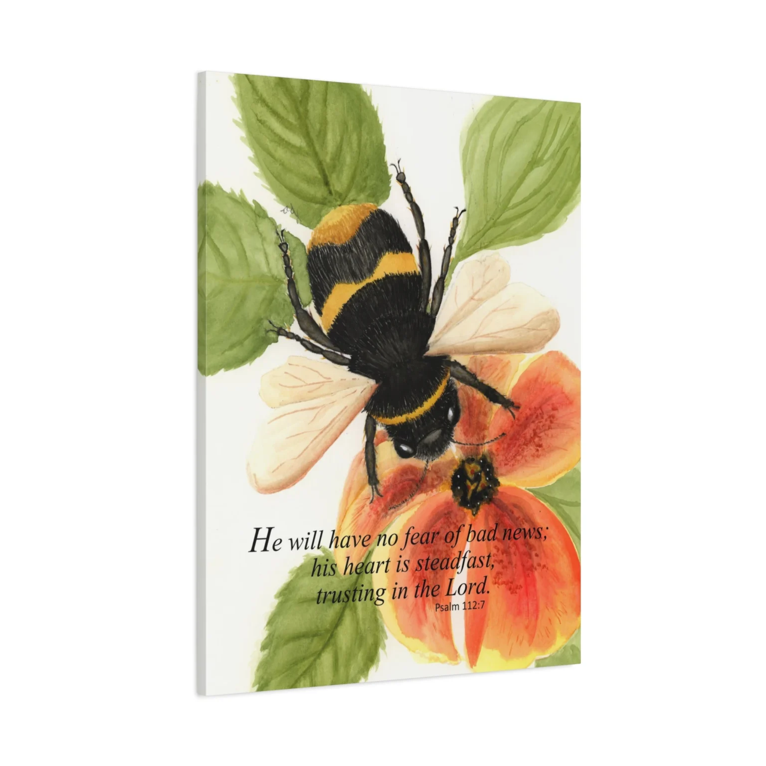 Vibrant Bumble Bee - AFH - Angels Fly Here Canvas watercolor print. Psalm 112:7 is printed at the bottom of the painting. That is Displayed with the print edge visible to show that this is full edge print canvas wall art