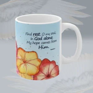 Floral Reverie See the Colorful and jubilant Psalm 62:5 Mug Spiritual Sips Coffee Cup Right Side Framed By Angels
