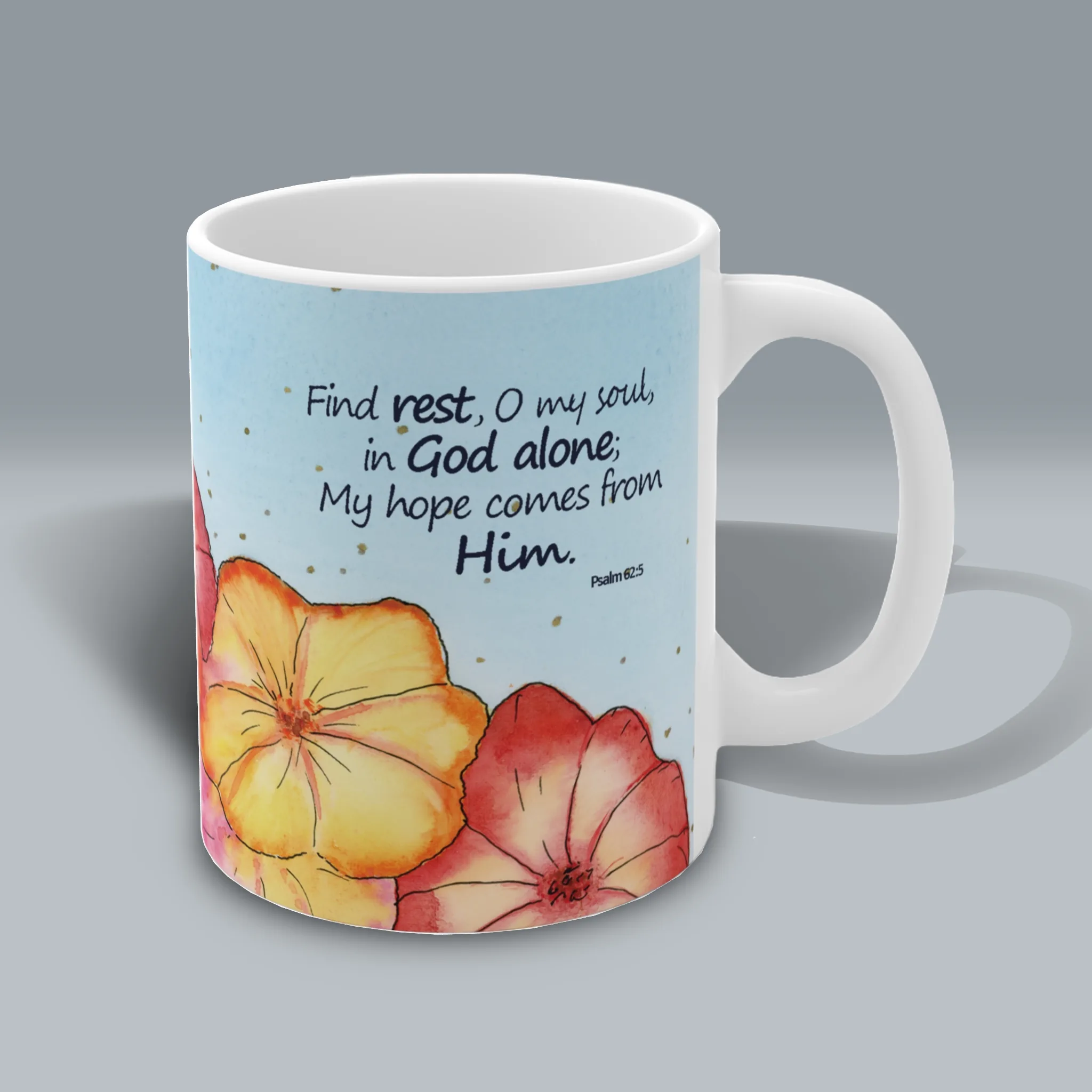 Floral Reverie: See the Colorful and jubilant Psalm 62:5 Mug