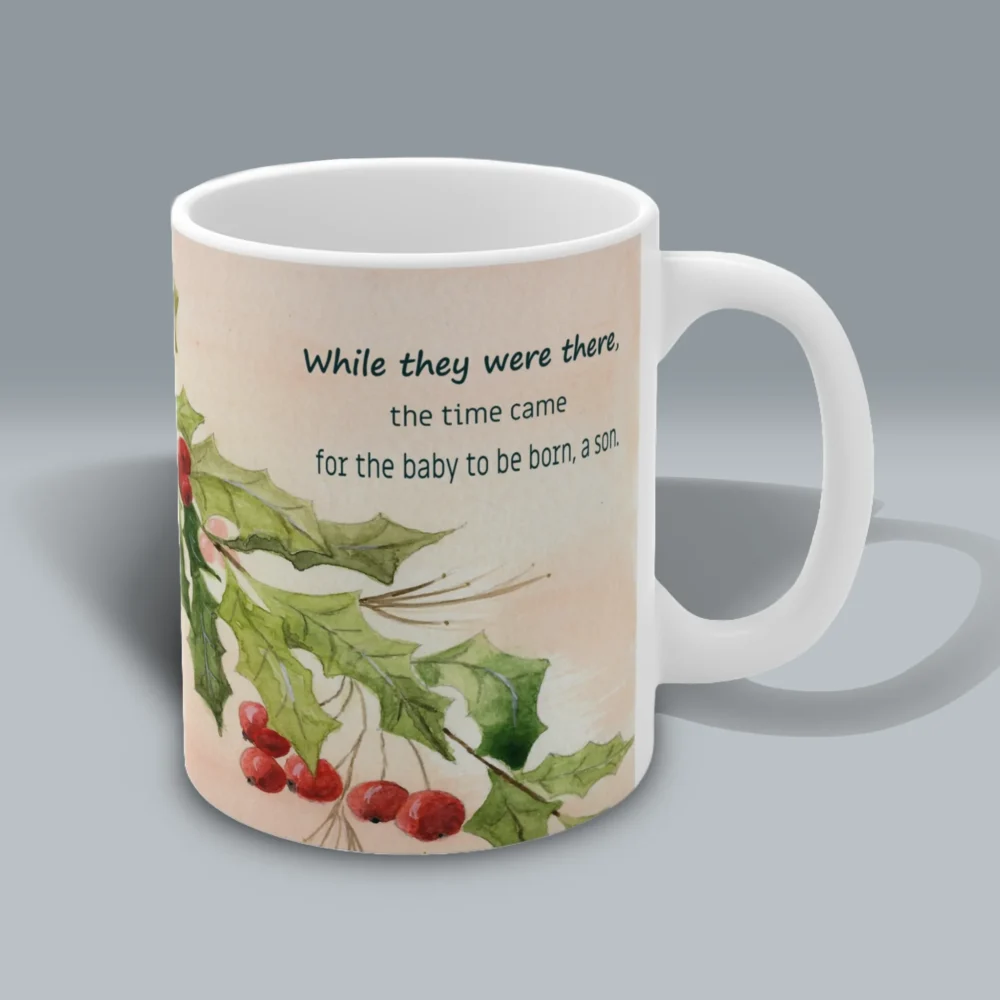 Have a Happy Holly Days Unique Beautiful Coffee Mug Right side view Spiritual Sips Mug
