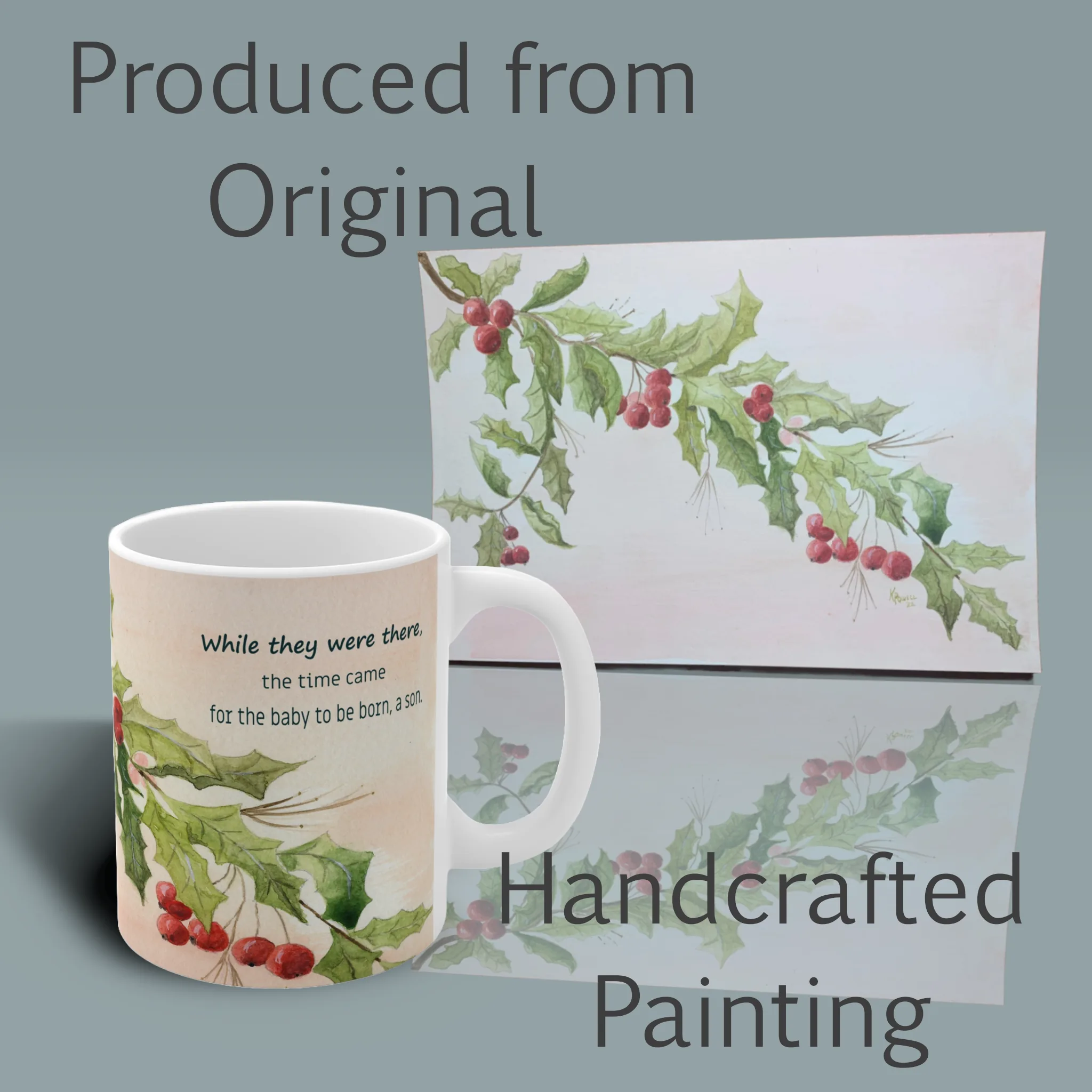 Have a Happy Holly Days Unique Beautiful Coffee Mug Right side with the Original Painting