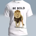 Bold Beautiful Lion Tee Daring, Fearless, Inspiration from Proverbs White Colored Haloed T-Shirt