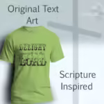 Delightful Faith Tee Beautiful Psalm 37_4 Text Art Lime Colored Haloed Tee Original Text Art
