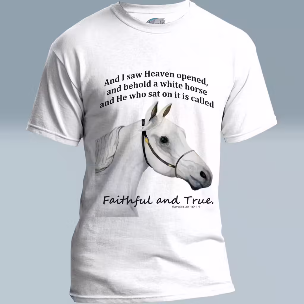 Faithful Rider Tee Stunning, Beautiful, White Horse Revelation White Colored Haloed Tee