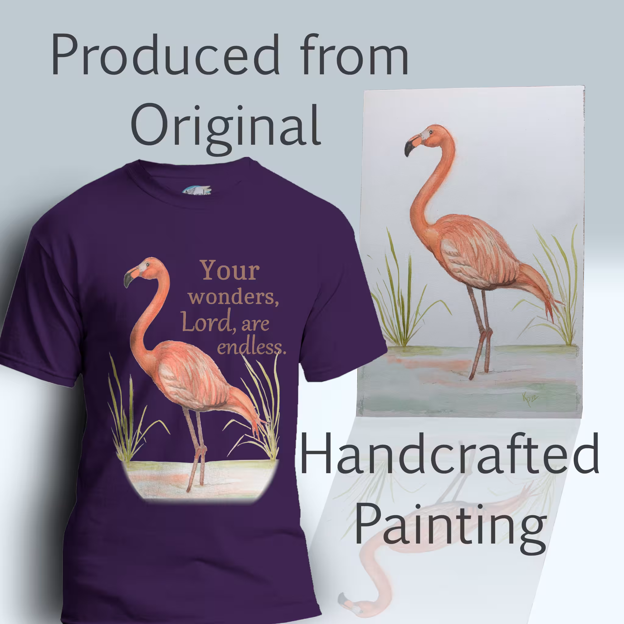 Flamingo Reflections Tee Embrace the Beautiful Wonders of the Lord Purple Colored Haloed Tee Shown with The original watercolor painting