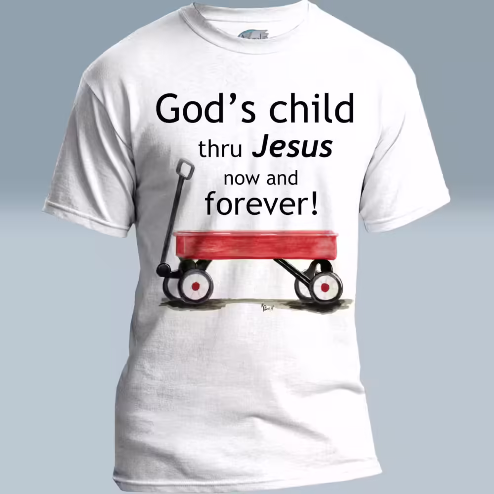 Forever God's Child Tee Stunning New Red Wagon Gift White Colored haloed Tee