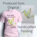 Freedom's Flutter Tee Little Hummingbird of Amazing Truth Light Pink Colored Haloed Tee shown with the original watercolor painting