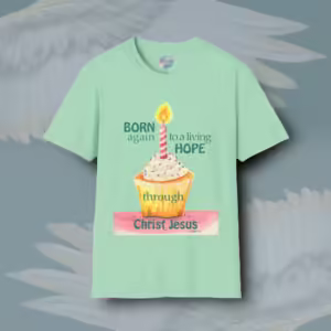 Happy Birthday Tee - Celebrate Your New Life in Christ Mint Green Colored Haloed Tee Framed By Angels Fly Here