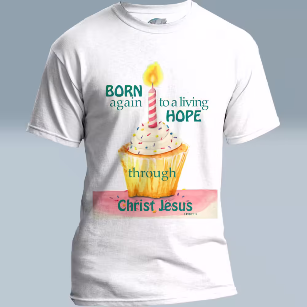 Happy Birthday Tee - Celebrate Your New Life in Christ White Colored Haloed Tee