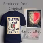 Wanted By God Your Love and Trust Navy Colored Haloed Tee Shown with the original water color paintings