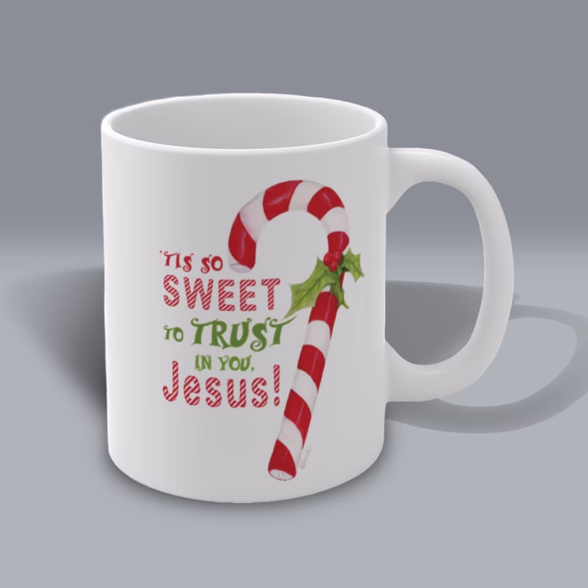 "Sweet Trust" Christmas Candy Cane and Holly Mug