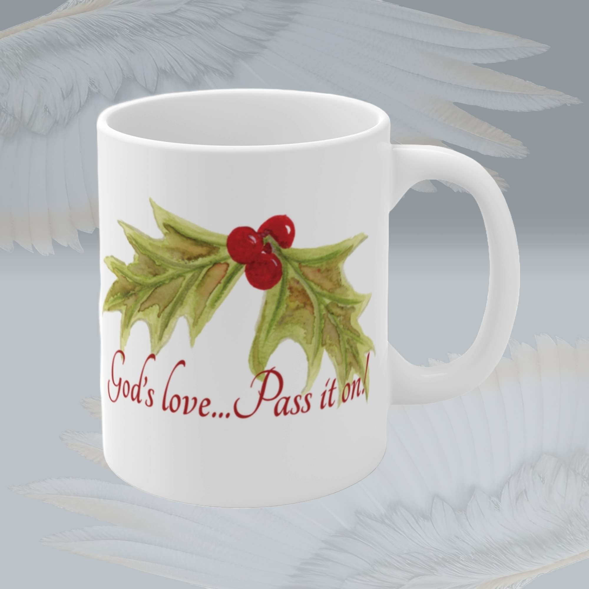 share gods love mug holly berry blessings Framed by Angels Fly Here